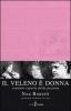 Il veleno � donna. Ventotto esperte della pozione