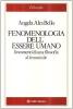 Fenomenologia dell'essere umano. Lineamenti di una filosofia al femminile
