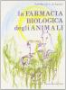La farmacia biologica degli animali
