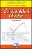 Di due dolori ed altro