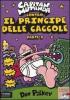 Capitan Mutanda contro il principe delle caccole vol.1