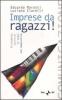Imprese da ragazzi! IG Students Storia di un sogno non impossibile