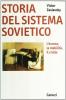 Storia del sistema sovietico. L'ascesa, la stabilit�, il crollo