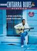 Chitarra acustica blues. Livello base. Con CD Audio