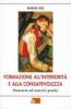 Formazione all'interiorit� e alla consapevolezza. Itinerario ed esercizi spirituali