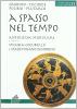 A spasso nel tempo. Antologia tematica di storici greci. Per il Liceo classico