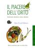 Il piacere dell'orto. Tradizionale, decorativo, urbano, educativo