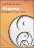 Qigong. Per migliorare la vista e l'udito