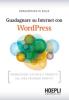 Guadagnare su internet con Word Press