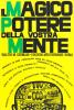 Il magico potere della vostra mente