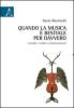 Quando la musica � bestiale per davvero. Studiare e capire la zoomusicologia