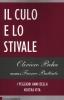 Il culo e lo stivale. I peggiori anni della nostra vita