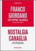 Nostalgia canaglia. Perch� la politica torni passione. Gli errori che non dobbiamo ripetere