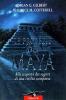 Le profezie dei maya. Alla scoperta dei segreti di una civilt� scomparsa