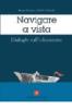 Navigare a vista. Dialoghi sull'educazione