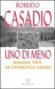 Uno di meno. Bologna 1994: un clandestino indaga
