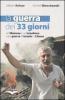 La guerra dei 33 giorni. Un libanese e un israeliano sulla guerra di Israele in Libano