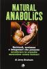 Natural anabolics. Nutrienti, sostanze e integratori che possono accellerare la crescita muscolare senza farmaci