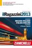 Il Ragazzini 2013. Dizionario inglese-italiano, italiano-inglese. Versione base