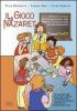 Il gioco di Nazaret. Per il 1� ciclo