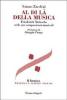 Al di l� della musica. Friedrich Nietzsche nelle sue composizioni musicali