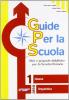 Guide per la scuola. 1� classe linguistica
