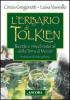 L' erbario di Tolkien. Ricette e rimedi naturali della Terra di Mezzo