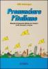 Pronunciare l'italiano. Manuale di pronuncia italiana per stranieri. Testo