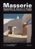 Masserie. Ospitalit� di charme in Puglia-Hospitality in the charming farmhouses of Apulia