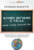 Quando imparare � facile. Amare, vivere, crescere oggi