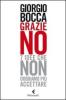 Grazie no. 7 idee che non dobbiamo pi� accettare
