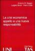 La crisi economica. Appello a una nuova responsabilit�