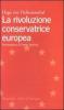 La rivoluzione conservatrice europea
