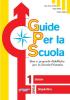 Guide per la scuola. Classe antropologico-sociale vol.1