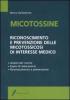 Micotossine. Riconoscimento e prevenzione delle micotossicosi di interesse medico