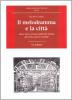 Il melodramma e la citt�. Opera lirica a Firenze dall'Unit� d'Italia alla prima guerra mondiale