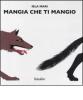 Mangia che ti mangio