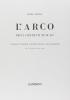 L' arco degli strumenti musicali. Storia, tecnica, costruttori, valutazioni