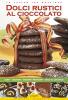 Dolci rustici al cioccolato