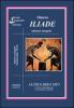 Iliade. Audiolibro. 2 CD Audio formato MP3. Ediz. integrale