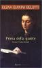 Prima della quiete. Storia di Italia Donati