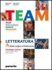 Team. Testi, educazioni, autori, materiali. Antologia con laboratori. Con letteratura. Per la Scuola media vol.2