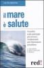 Il mare � salute