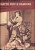 Matto per le bambine. Lettere e immagini