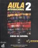 Aula internaci�nal. Libro del alumno. Con CD Audio. Per le Scuole superiori vol.2