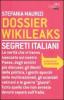 Dossier Wikileaks. Segreti italiani