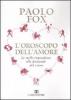L' oroscopo dell'amore. Le stelle rispondono alle domande del cuore
