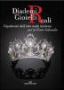Diademi e gioielli reali. Capolavori dell'arte orafa italiana per la corte sabauda