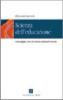 Scienza dell'educazione. Linguaggio, rete di ricerca e problemi sociali