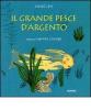 Il grande pesce d'argento